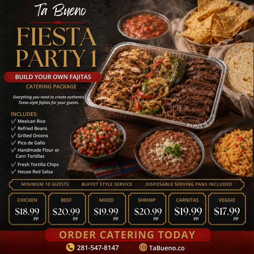 Ta Bueno's "Fiesta Party 1" catering package featuring fajitas, sides, chips, and salsa.